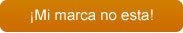 Mi marca no está